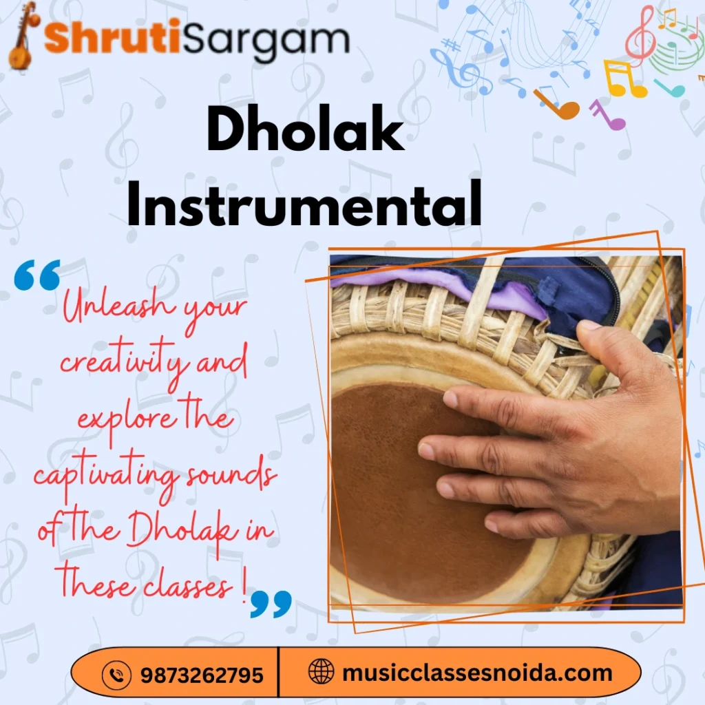 Dholak Instrumental Classes in Noida