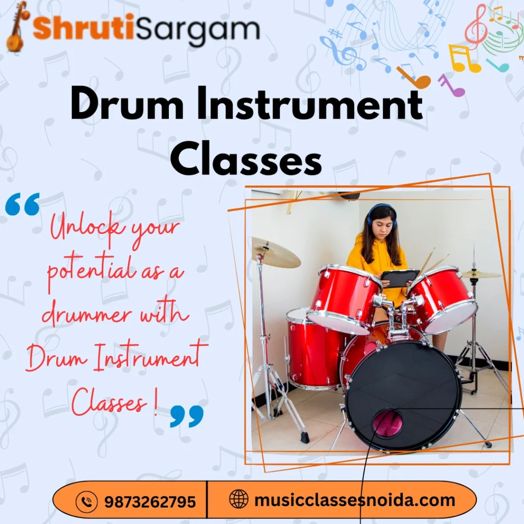 Drum Instrument Classes in Noida